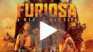 FURIOSA _ A MAD MAX SAGA  full movie in description link