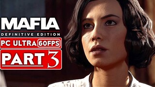 MAFIA DEFINITIVE EDITION Gameplay Walkthrough Part 3 [60FPS PC] - No Commentary (Mafia 1 Remake)