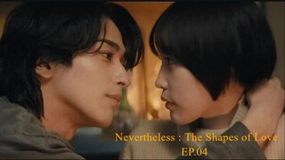 Ep.4 [Sub Indo] Nevertheless : The Shapes of Love