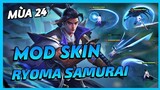 Mod Skin Ryoma Samurai Huyền Thoại Mùa 24 Mới Nhất Có Hiệu Ứng Không Lỗi Mạng | Yugi Gaming
