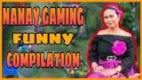 NANAY GAMING FUNNY LIVE STREAM COMPILATION | MOBILE LEGENDS BANG BANG!