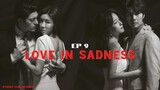 Love In Sadness Episode 09 Tagalog Dubbed (fix audio)