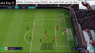 đội hình CHELSEA UCL 20 leo rank cực bá đạo #32