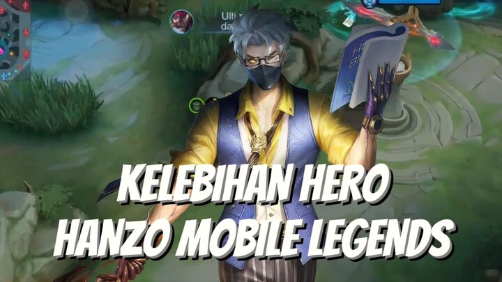 KELEBIHAN HERO HANZO DI MOBILE LEGENDS