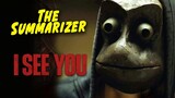 I SEE YOU in 10 Minutes | The Summarizer