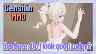 [Genshin  MMD]  Barbara: Do I look good today?