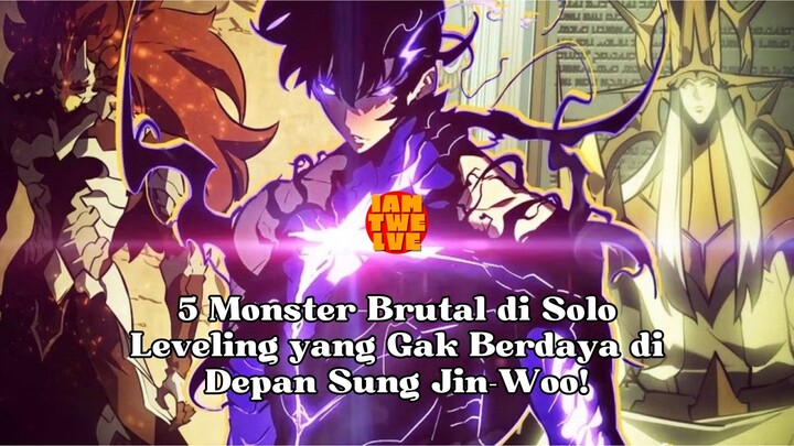 5 Monster Brutal di Solo Leveling yang Gak Berdaya di Depan Sung Jin-Woo! #bestofbest #sololeveling