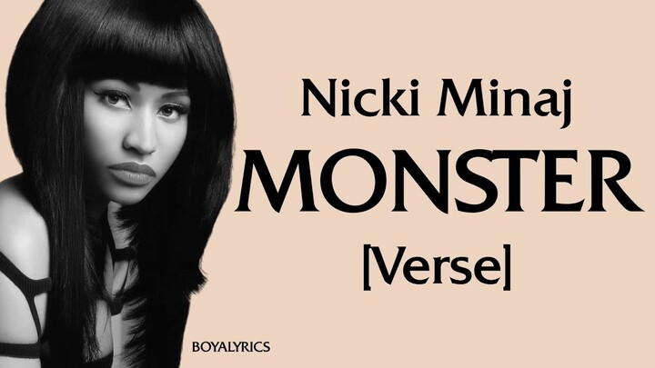 Nicki Minaj - MONSTER [Verse - Lyrics] pull up in the sri lanka, whatt am i a nicki fan?