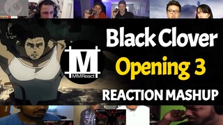 Black Clover Opening 3 | Reaction Mashup