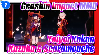 [Genshin Impact MMD] Yoiyoi Kokon - Kazuha & Scaramouche_1