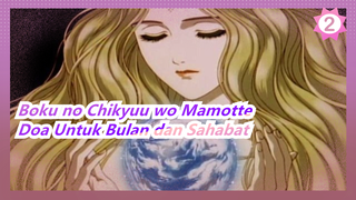 Boku no Chikyuu wo Mamotte | OST_Vol.3 - Doa Untuk Bulan dan Sahabat_2