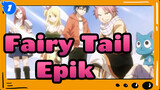 [Fairy Tail] Karena Kita Adalah Fairy Tail! / Epik AMV (Bagian2)_1