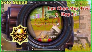 PUBG Mobile | Chia Sẻ Kinh Nghiệm Solo Squad - Lựa Chọn Mục Tiêu Hợp Lý - Clear 4 Team Liên Tiếp