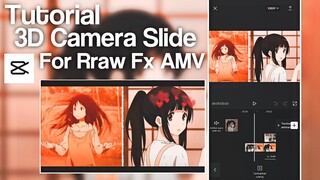 Tutorial 3D Camera Slide For Raw Fx AMV || CapCut AMV Tutorial