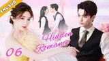 Hidden Romance EP06| The CEO pursues the down-and-out girl | Xu Lu, Mao Xiaotong