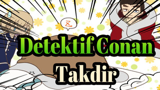 Detektif Conan | [Gambar Pribadi] Tuan Heroik - Takdir