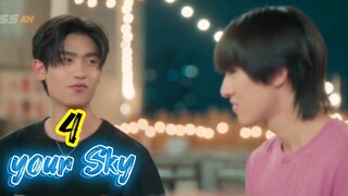 your Sky EP 4 ( part 2 ) ENG SUB