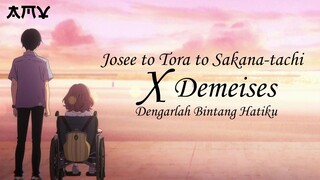 Josee to Tora to Sakana-tachi x Demeises - Dengarlah Bintang Hatiku