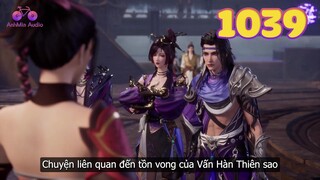 EP1039 | Vĩnh Hòa phủ chủ cùng Lăng Tuyết cung chủ tìm tới Quảng Hàn cung | Võ Thần Chúa Tể