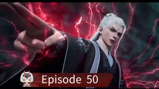 Renegade Immortal (Xian Ni) Episode 50 English Sub