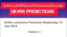 Google search👉 www.uk49slunchtimeresults.com 👈 Uk49s Lunchtime Prediction 10 July 2024