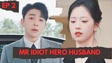 Hero Husband Mr Idiot Episode 2 Eng Sub
