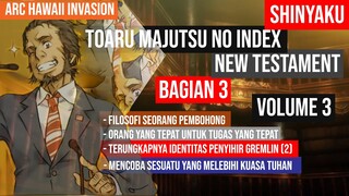 (Spoiler) To Aru Majutsu no Index: New Testament Arc Hawaii Invasion Vol 3 Part 3 (Bahasa Indonesia)