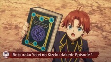 Botsuraku Yotei no Kizoku dakedo, Hima Datta kara Mahou wo Kiwametemita Episode 3 Sub Indo