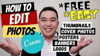 HOW TO EDIT PHOTOS USING CANVA l PAANO MAG-EDIT NG PICTURES? l THUMBNAILS l BANNER PHOTOS l POSTERS