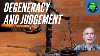 Degeneracy And Judgement