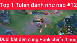 Top 1 Tulen đánh như nào #12