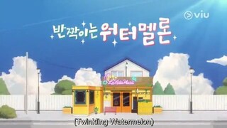 Twinkling Watermelon Ep-14