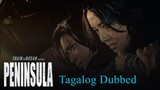 Peninsula Action/Horror Full Movie (Tagalog Dubbed)
