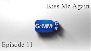 Kiss Me Again | Episode 11 | English Sub