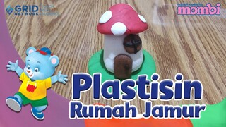 Membuat Plastisin – Rumah Jamur Kurcaci