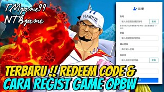 Cara Daftar Akun OPBW Terbaru & Redeem GIFTCODE Pemula - One Piece Burning Will (P.Server)