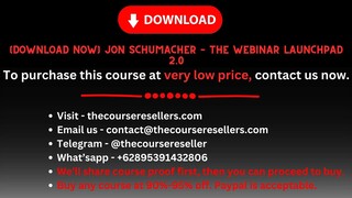 [Download Now] Jon Schumacher – The Webinar Launchpad 2.0