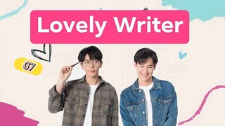 🇹🇭 Lovely Writer (2021) | Ep. 7 |ENG SUB