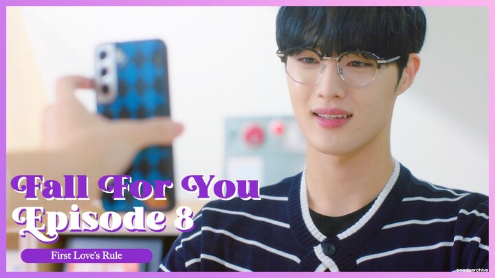 [ENG SUB] FALL FOR YOU EP. 8 : 'First Love's Rule'