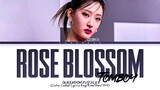 [Queendom Puzzle] HWISEO Rose Blossom + TOMBOY Lyrics (Color Coded Lyrics)