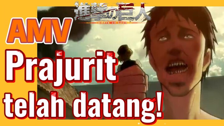 [Attack on Titan] AMV | Prajurit telah datang!