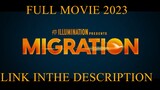 Migration _ FULL MOVIE NEW RELEASE THIS 2023