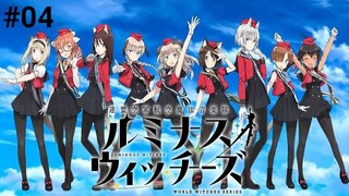 Renmei Kuugun Koukuu Mahou Ongakutai Luminous Witches Episode 4 Subtitle Indonesia