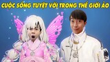 CUỘC SỐNG TUYỆT VỜI TRONG THẾ GIỚI ẢO của CrisDevilGamer