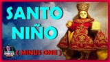 MINUS ONE  - SANTO NIÑO - AWIT SA KAPISTAHAN NG SANTO NIÑO