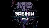 SABIHIN - ZELLE | Karaoke Version