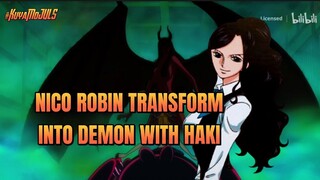 NICO ROBIN TRANSFORM INTO A DEMON FORM WITH HAKI