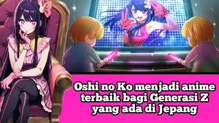 Oshi no Ko menjadi anime terbaik bagi Generasi Z yang ada di Jepang