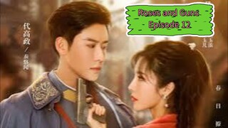 Mini Drama Roses and Guns S1 Episode 12 ( Indo Sub )