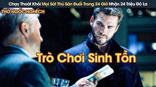 [Review Phim] Trò Chơi Sinh Tồn Chạy Thoát Khỏi Mọi Sát Thủ Trong 24 Giờ Sẽ Nhận 24 Triệu Đô